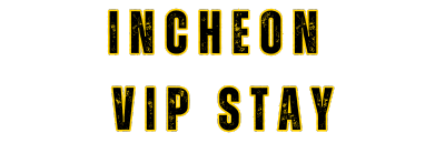 Incheon VIP Stay